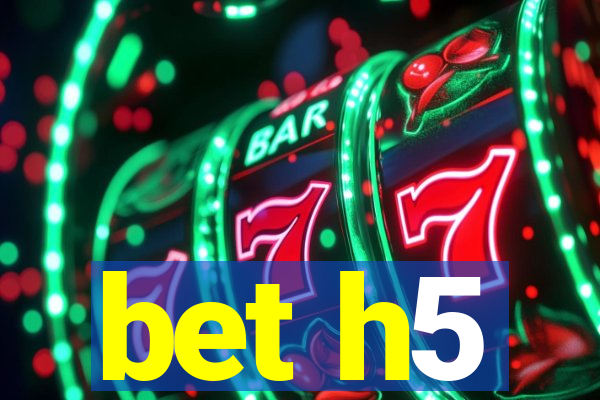 bet h5